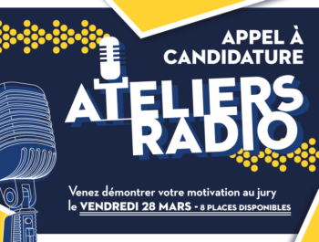 APPEL À CANDIDATURE ATELIERS RADIO